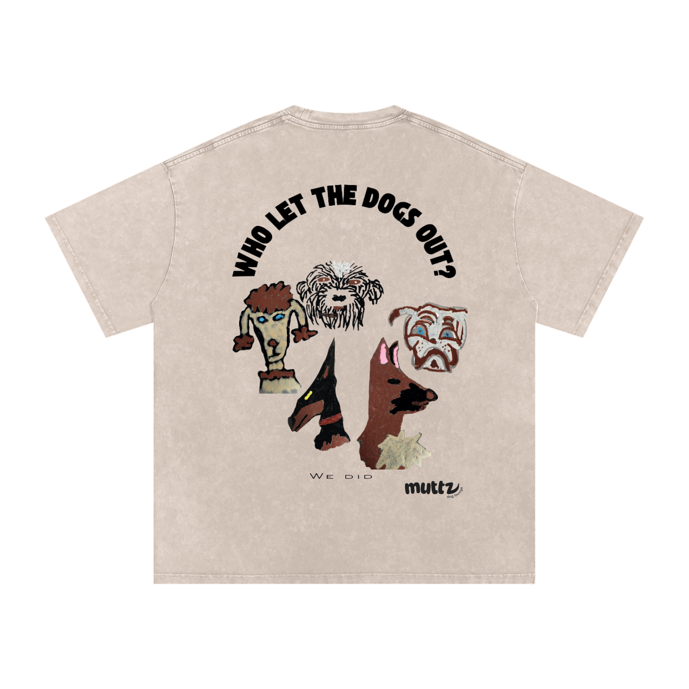 Who Let The Dogs Out?........Acid Wash Oversize T-Shirt - 250 GSM